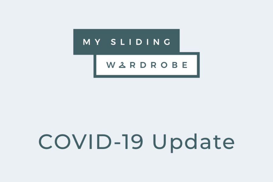 My Sliding Wardrobe COVID-19 Update